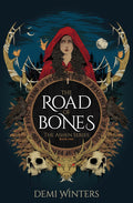 The Road of Bones: The Ashen Series, Book One R363